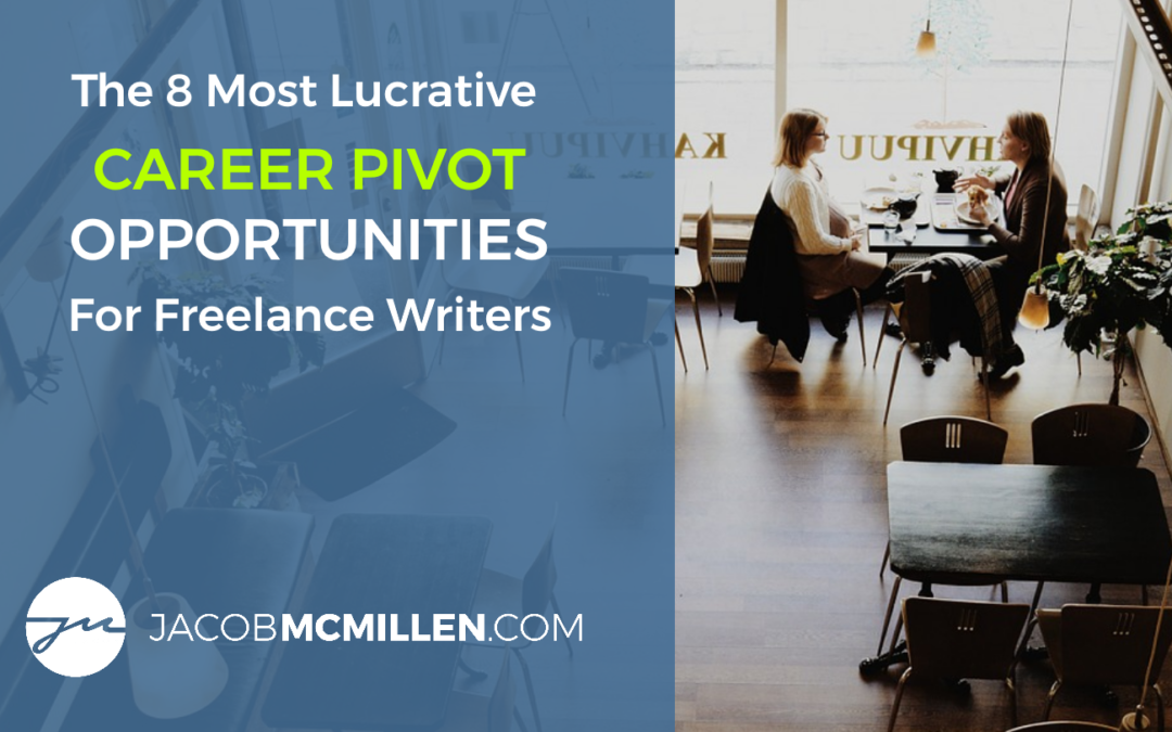 The 8 Most Lucrative Career Pivot Opportunities For