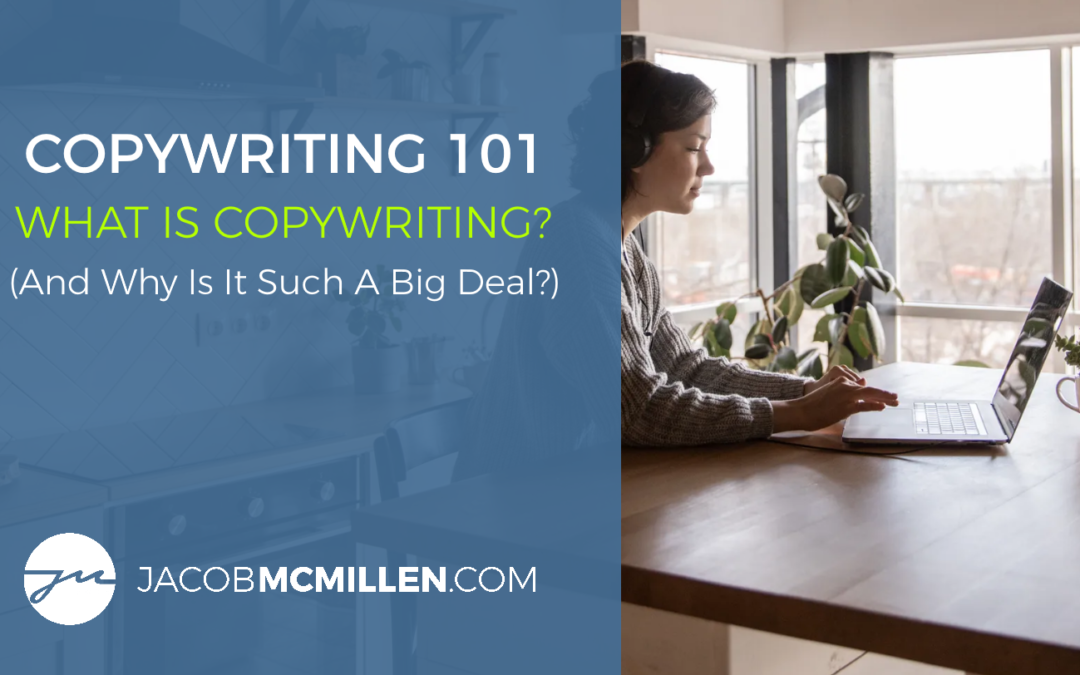 Copywriting: The Complete Guide To Driving Action Through Writing