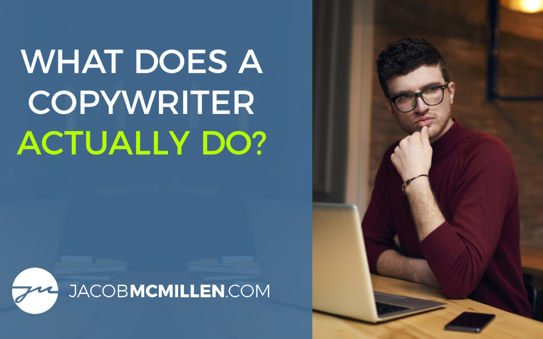 What Does A Copywriter Do? Successful Writers Do These 4 Things