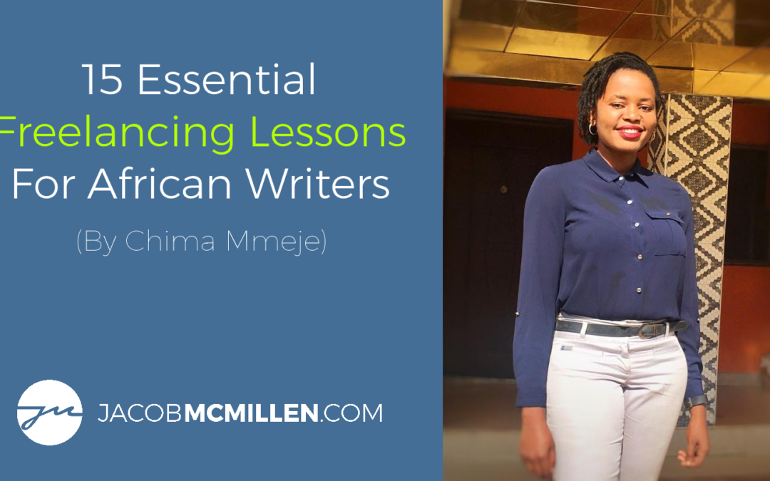 15 Essential Freelancing Lessons For African Writers [2021 Edition]